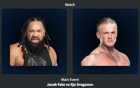 13. Jacob Fatu def Ilja Dragunov.png