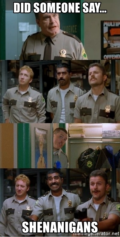 did-someone-say-shenanigans.jpg