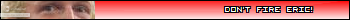 dontfireeric.png